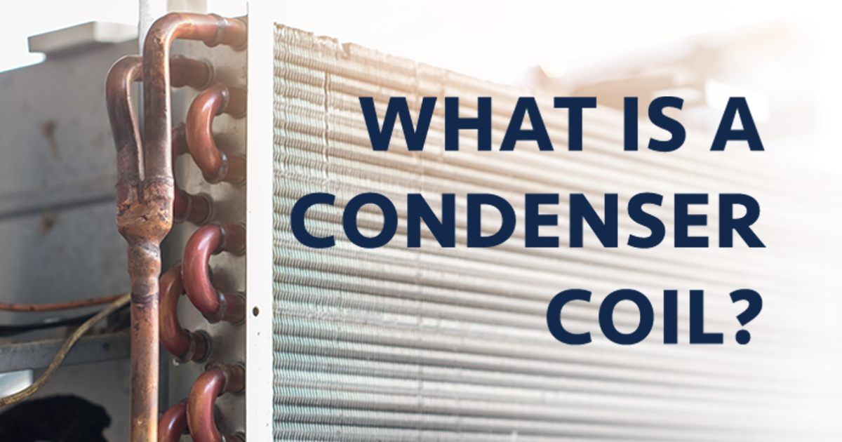 What is a Condenser Coil and How Does it Work?